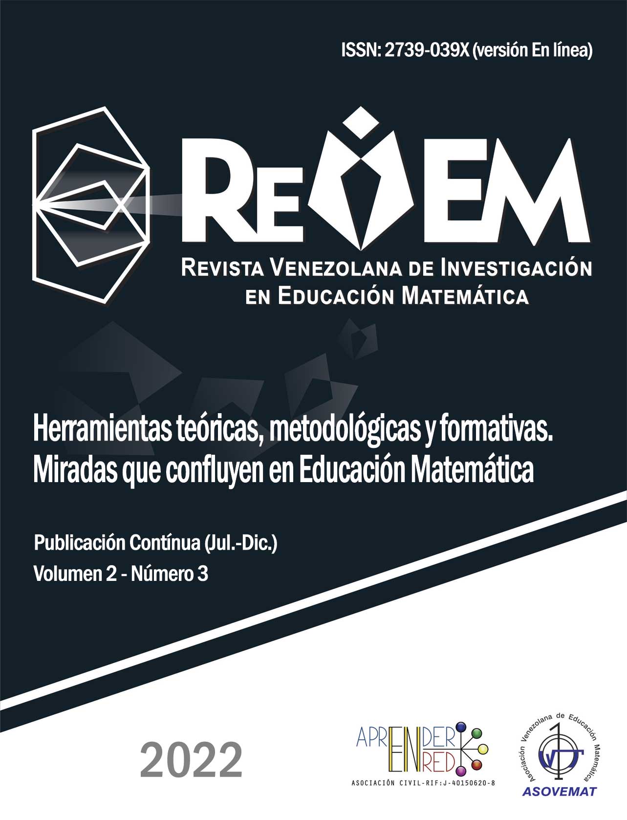 					Ver Vol. 2 Núm. 3 (2022): Herramientas teóricas, metodológicas y formativas. Miradas que confluyen en Educación Matemática
				